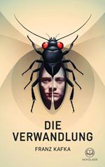 Franz Kafka: Die Verwandlung