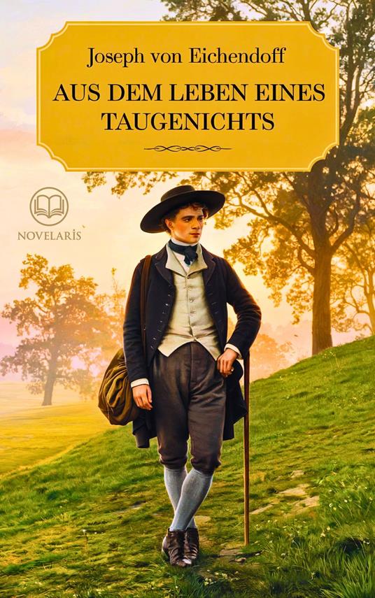 Eichendorff: Aus dem Leben eines Taugenichts
