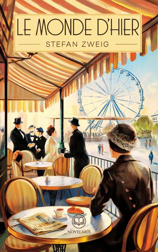 Stefan Zweig: Le Monde d'hier