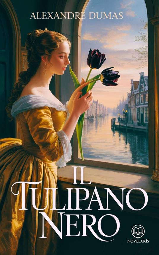 Dumas – Il tulipano nero - Alexandre Dumas,Elisa Rinaldi - ebook