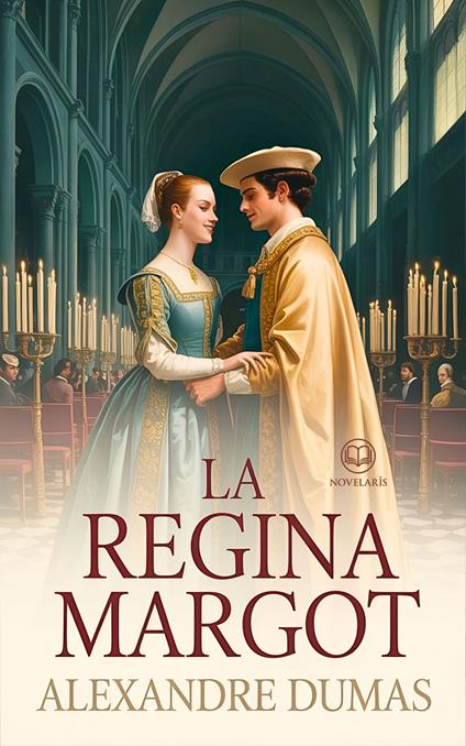 La regina Margot - Alexandre Dumas,Leonzio Alfero - ebook