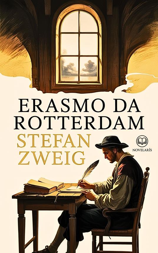 Erasmo da Rotterdam - Stefan Zweig,Giuliano Feravanti - ebook