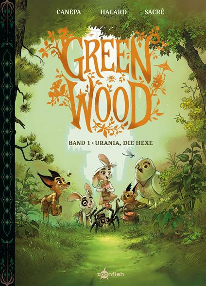 Greenwood. Band 1 - Barbara Canepa,Anaïs Halard,Florent Sacré - ebook