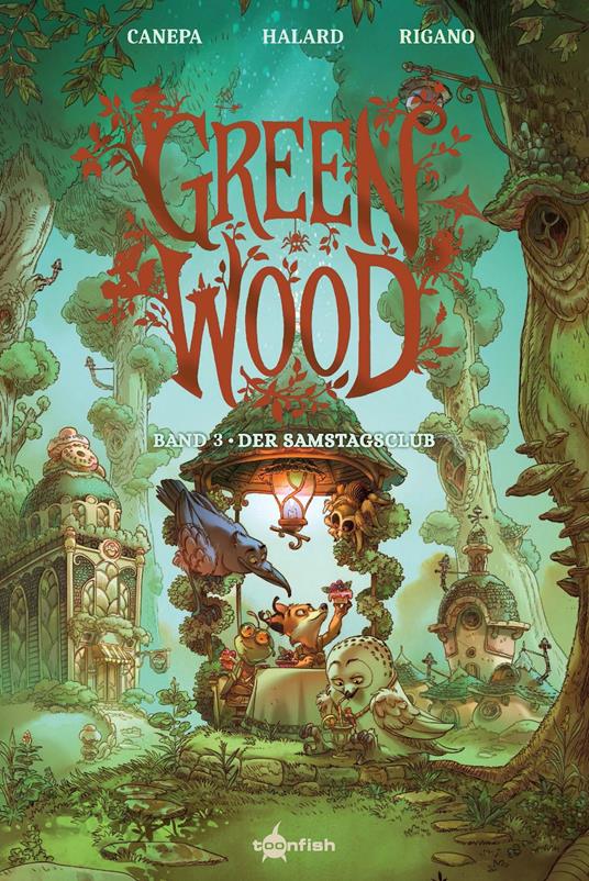 Greenwood. Band 3 - Barbara Canepa,Anaïs Halard,Giovanni Rigano - ebook