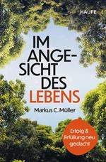 Im Angesicht des Lebens