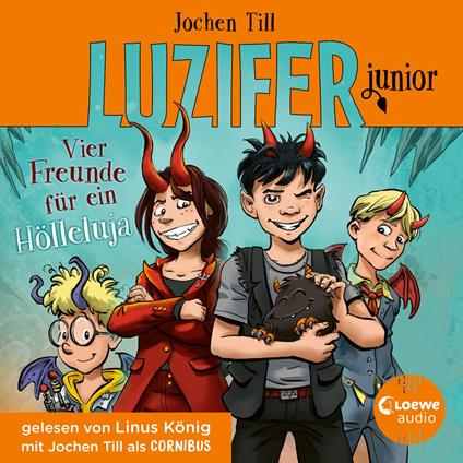 Luzifer junior (Band 17) - Vier Freunde für ein Hölleluja