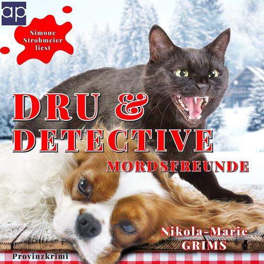 Dru & Detective - Mordsfreunde