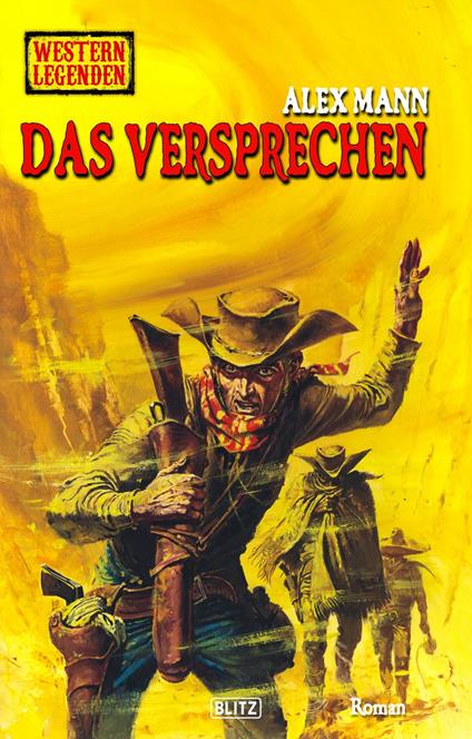 Western Legenden 87: Das Versprechen