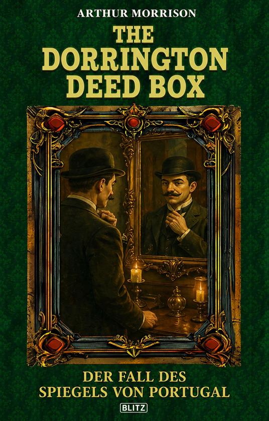 The Dorrington Deed Box 03: Der Fall Des Spiegels Von Portugal
