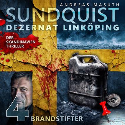 SUNDQUIST 04: Brandstifter