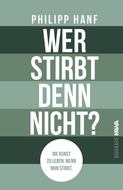 Wer stirbt denn nicht? - Philipp Hanf - ebook