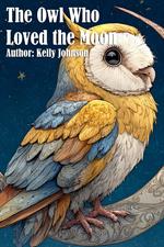 The Owl Who Loved the Moon