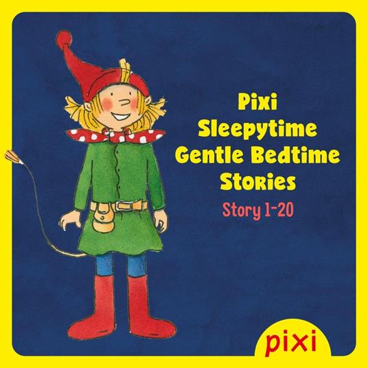 Pixi Sleepytime Bundle 1 (Pixi Sleepytime - Gentle Bedtime Stories 1-20)