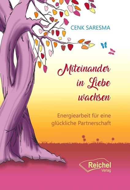 Miteinander in Liebe wachsen
