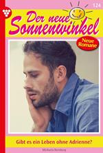 Gibt es ein Leben ohne Adrienne?