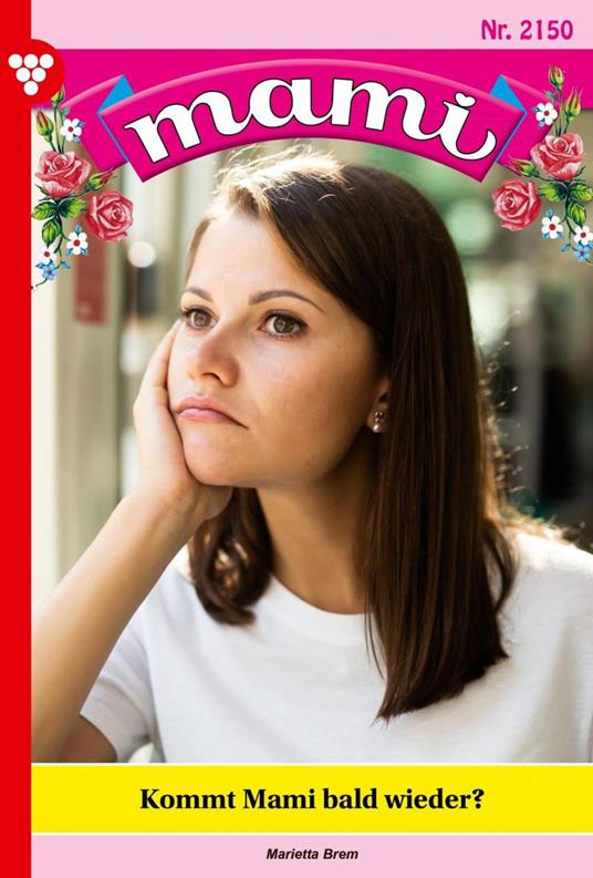 Kommt Mami bald wieder?