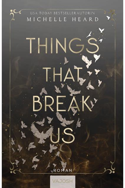 Things That Break Us