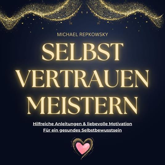 Selbstvertrauen MEISTERN