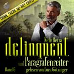 Delinquent und Paragrafenreiter
