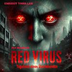RED VIRUS - Tagebuch eines Überlebenden