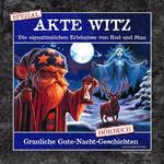 Akte Witz - Spezial - Grauliche Gute-Nacht-Geschichten