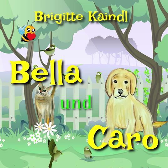 Bella und Caro
