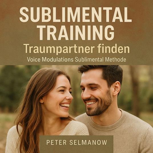 Sublimental Training - Traumpartner finden