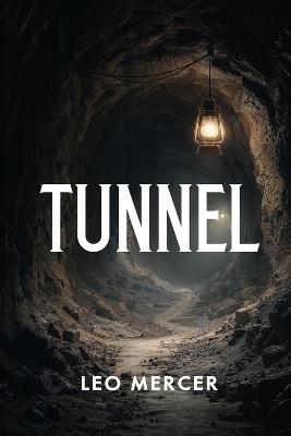 Tunnel - Leo Mercer - cover