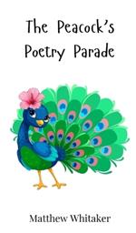 The Peacock's Poetry Parade