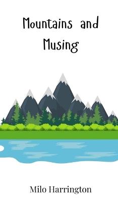 Mountains and Musing - Milo Harrington - cover