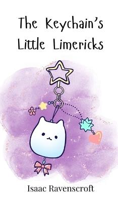 The Keychain's Little Limericks - Isaac Ravenscroft - cover