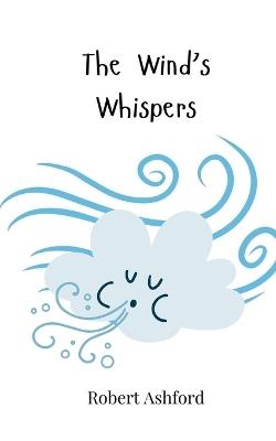The Wind's Whispers - Robert Ashford - cover