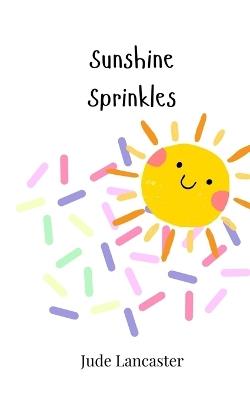 Sunshine Sprinkles - Jude Lancaster - cover
