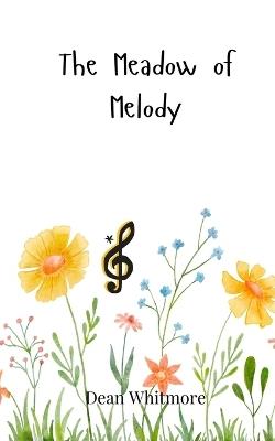 The Meadow of Melody - Dean Whitmore - cover