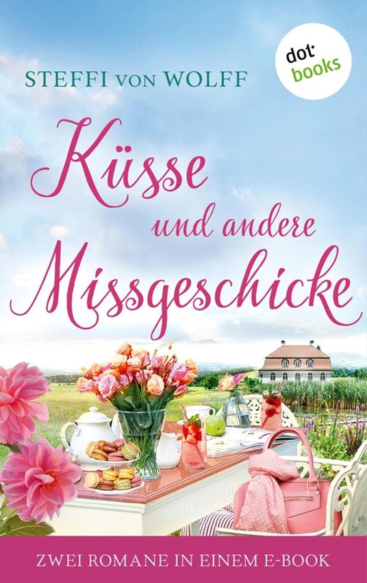 Küsse und andere Missgeschicke