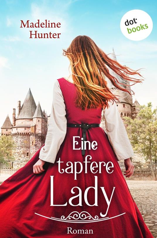 Eine tapfere Lady - Madeline Hunter,Christa von Hadeln - ebook