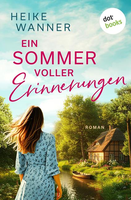 Ein Sommer voller Erinnerungen - oder: Liebe in Sommergrün