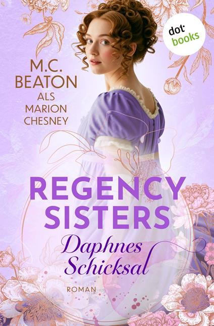 Regency Sisters - Daphnes Schicksal