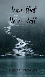 Tears that Never Fall