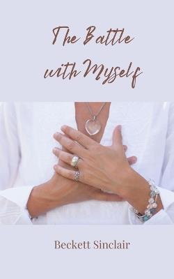 The Battle with Myself - Beckett Sinclair - cover