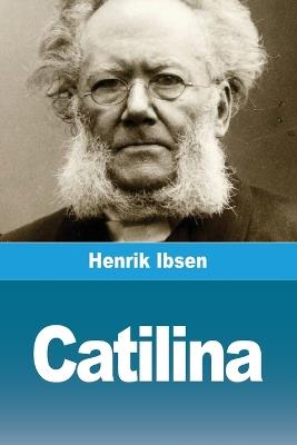 Catilina - Henrik Ibsen - cover