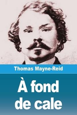 À fond de cale - Thomas Mayne-Reid - cover