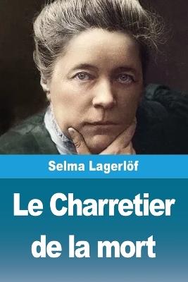 Le Charretier de la mort - Selma Lagerlöf - cover