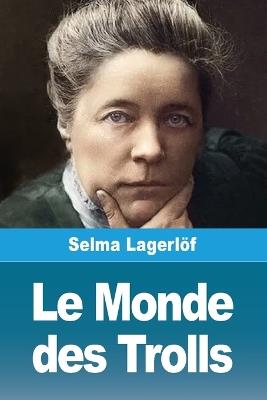 Le Monde des Trolls - Selma Lagerlöf - cover