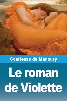 Le roman de Violette - Comtesse de Manoury - cover