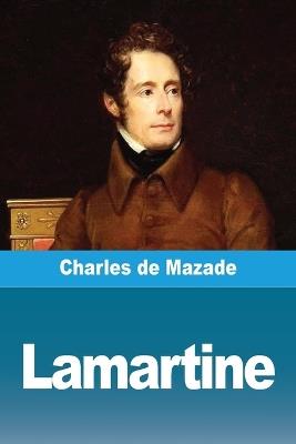 Lamartine - Charles de Mazade - cover