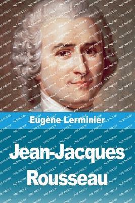 Jean-Jacques Rousseau - Eugène Lerminier - cover