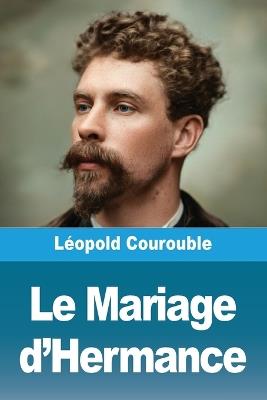 Le Mariage d'Hermance - Léopold Courouble - cover