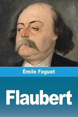 Flaubert - Émile Faguet - cover