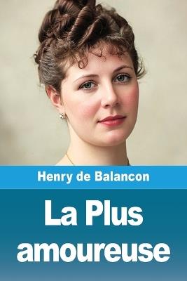 La Plus amoureuse - Henry de Balancon - cover